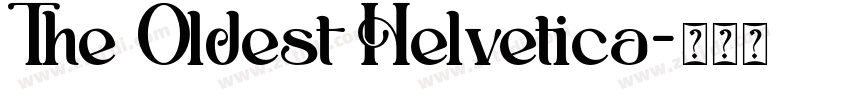 The Oldest Helvetica字体转换